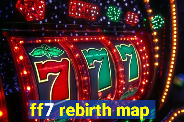 ff7 rebirth map
